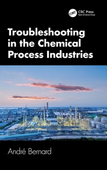 Hardcover Troubleshooting in the Chemical Process Industries Book