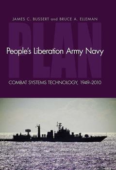 Hardcover People's Liberation Army Navy: Combat Systems Technology, 1949-2010 Book