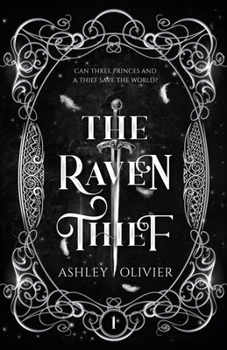 The Raven Thief - Book #1 of the Royal Thieves Trilogy