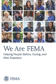 Paperback We Are FEMA: Helping People Before, During, and After Disasters Book