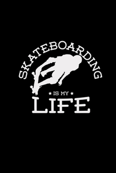 Paperback Skateboarding is my life: 6x9 Skate - dotgrid - dot grid paper - notebook - notes Book