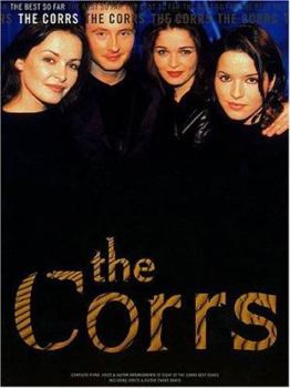 Paperback The Corrs -- The Best So Far: Piano/Vocal/Chords Book