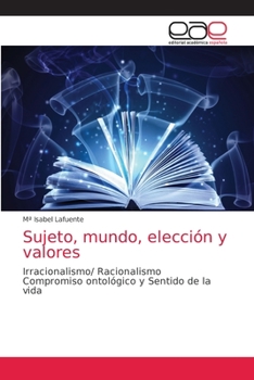 Paperback Sujeto, mundo, elección y valores [Spanish] Book