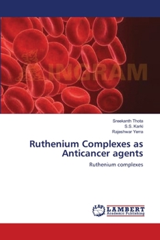 Paperback Ruthenium Complexes as Anticancer agents Book