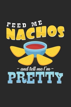 Feed me nachos: 6x9 Nachos | grid | squared paper | notebook | notes