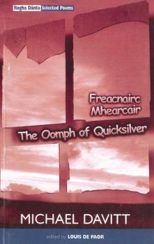 Paperback The Oomph of Quicksilver: Rogha Danta / Selected Poems 1970-1998 Book