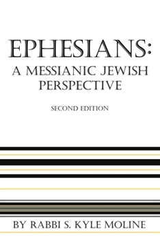 Paperback Ephesians: A Messianic Jewish Perspective Book