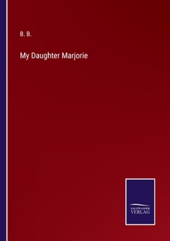 Paperback My Daughter Marjorie Book