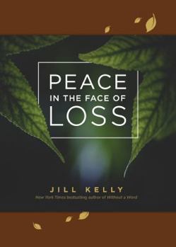 Paperback Peace in the Face of Loss Book