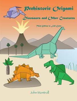 Paperback Prehistoric Origami: Dinosaurs and Other Creatures Book