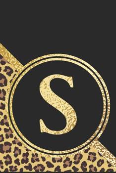 Paperback Letter S Notebook: Initial S Monogram Blank Lined Notebook Journal Leopard Print Black and Gold Book
