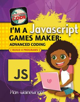 Paperback I'm a JavaScript Games Maker: Advanced Coding Book