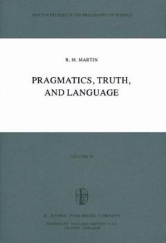 Hardcover Pragmatics, Truth, and Language Book