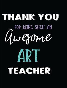 Thank You Being Such an Awesome Art Teacher