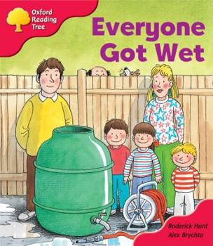 Everyone Got Wet - Book  of the Biff, Chip and Kipper storybooks