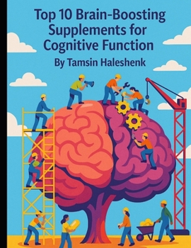 Paperback Top 10 Brain-Boosting Supplements: Supplements for Cognitive Function Book