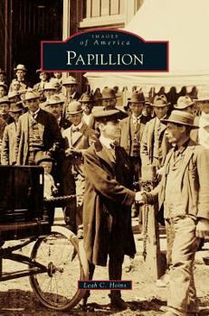 Papillion - Book  of the Images of America: Nebraska