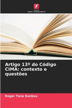 Paperback Artigo 13° do Código CIMA: contexto e questões [Portuguese] Book