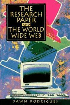 Paperback The Research Paper and the World Wide Web: A Writers Guide Book