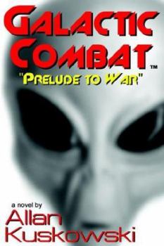 Paperback Galactic Combat: Prelude to War Book