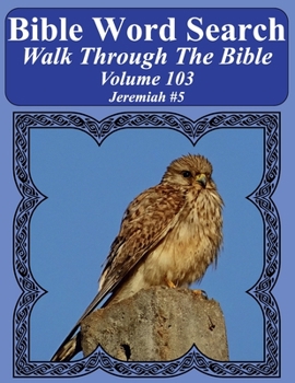 Bible Word Search Walk Through The Bible Volume 103: Jeremiah #5 Extra Large Print