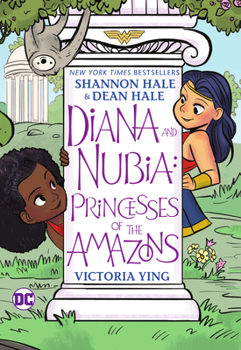 Paperback Diana and Nubia: Princesses of the Amazons Book