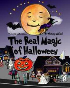 Paperback The Real Magic of Halloween Book