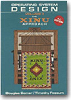 Paperback Operating System Design: The Xinu Approach, Volume 1, PC Edition Book