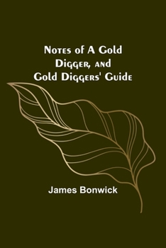 Paperback Notes of a Gold Digger, and Gold Diggers' Guide Book