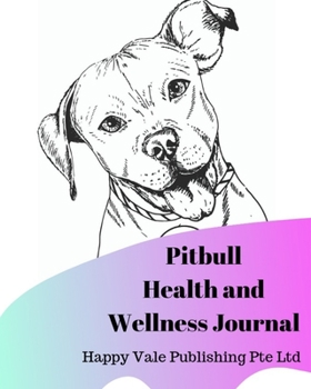 Paperback Pitbull Health and Wellness Journal Book