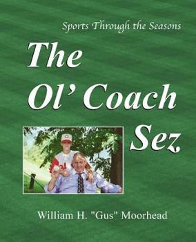 The Ol' Coach Sez: Sports Through the Seasons