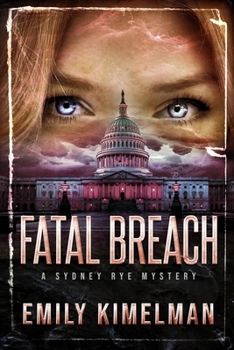 Fatal Breach - Book #14 of the Sydney Rye Mysteries