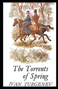 Paperback The Torrents Of Spring Illustrated Book