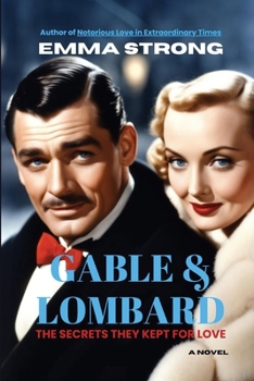 Paperback Gable & Lombard: The Secrets They Kept for Love Book