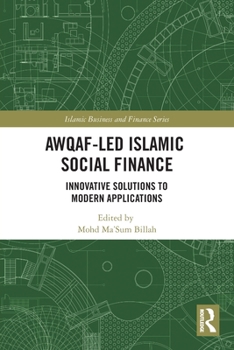 Paperback Awqaf-Led Islamic Social Finance: Innovative Solutions to Modern Applications Book
