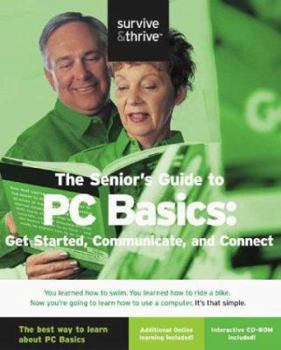 Paperback Senior's Guide to PC Basics: Get Started, Communicate, and Connect Book