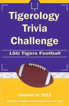 Paperback Tigerology Trivia Challenge: LSU Tigers Football Book