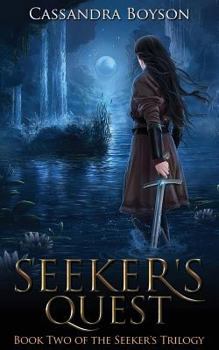 Seeker's Quest - Book #2 of the Seeker's Trilogy