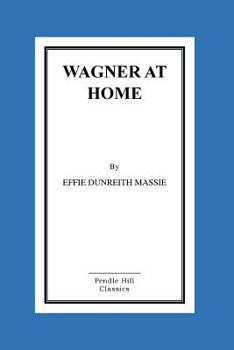 Paperback Wagner At Home Book