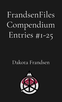 Paperback FrandsenFiles Compendium Entries #1-25 Book