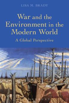 Paperback War and the Environment in the Modern World: A Global Perspective Book