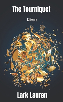 Paperback The Tourniquet: Shivers Book