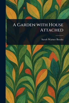 Paperback A Garden With House Attached Book