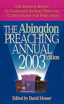Paperback The Abingdon Preaching Annual 2003 Edition Book