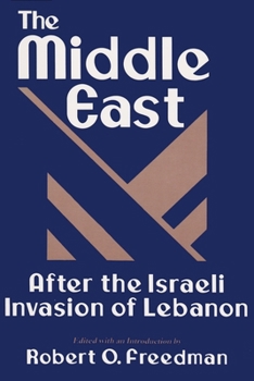 Paperback The Middle East After the Israeli Invasion of Lebanon Book