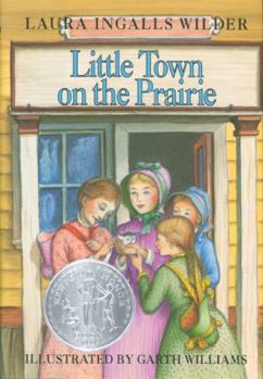 Hardcover Little Town on the Prairie: A Newbery Honor Award Winner Book