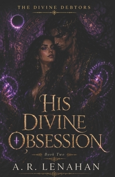 Paperback His Divine Obsession: A Dark God Shadow Realm Romantasy Book