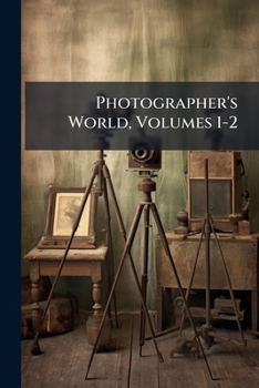 Paperback Photographer's World, Volumes 1-2 Book