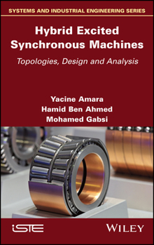 Hardcover Hybrid Excited Synchronous Machines: Topologies, Design and Analysis Book