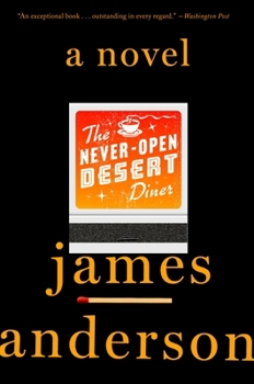 The Never-Open Desert Diner: A Novel - Book #1 of the Ben Jones